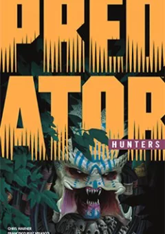 Predator: Hunters - Quái Thú Săn Mồi: Thợ Săn