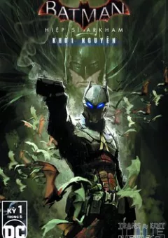 Batman: Arkham Knight - Genesis | Hiệp Sĩ Arkham - Khởi Nguyên
