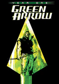 GREEN ARROW: YEAR ONE