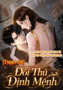 [TRUYỆN CHỮ] Đối Thủ Định Mệnh