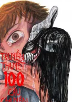 Truyền Thuyết 100 Câu Chuyện Ma