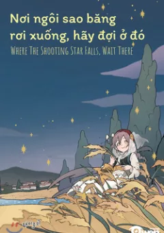 Nơi mà ngôi sao băng rơi xuống hãy đợi ở đó